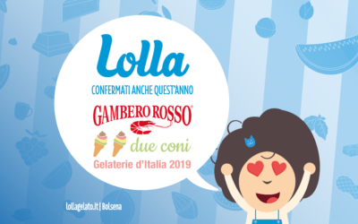 Premiati dal Gambero Rosso con la conferma dei Due Coni nella guida delle migliori Gelaterie d’Italia 2019